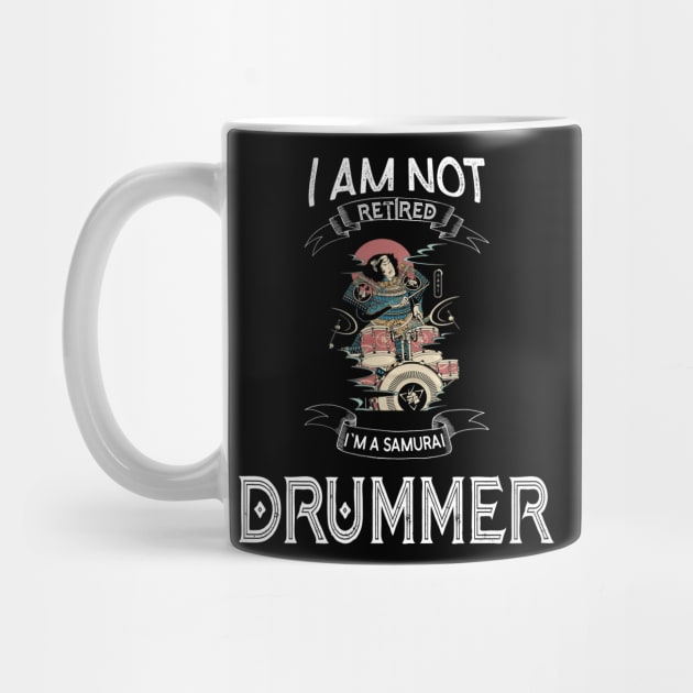 I am not retired I`m a Samurai Drummer - Funny Samurai Champloo T-shirt by kikuchu